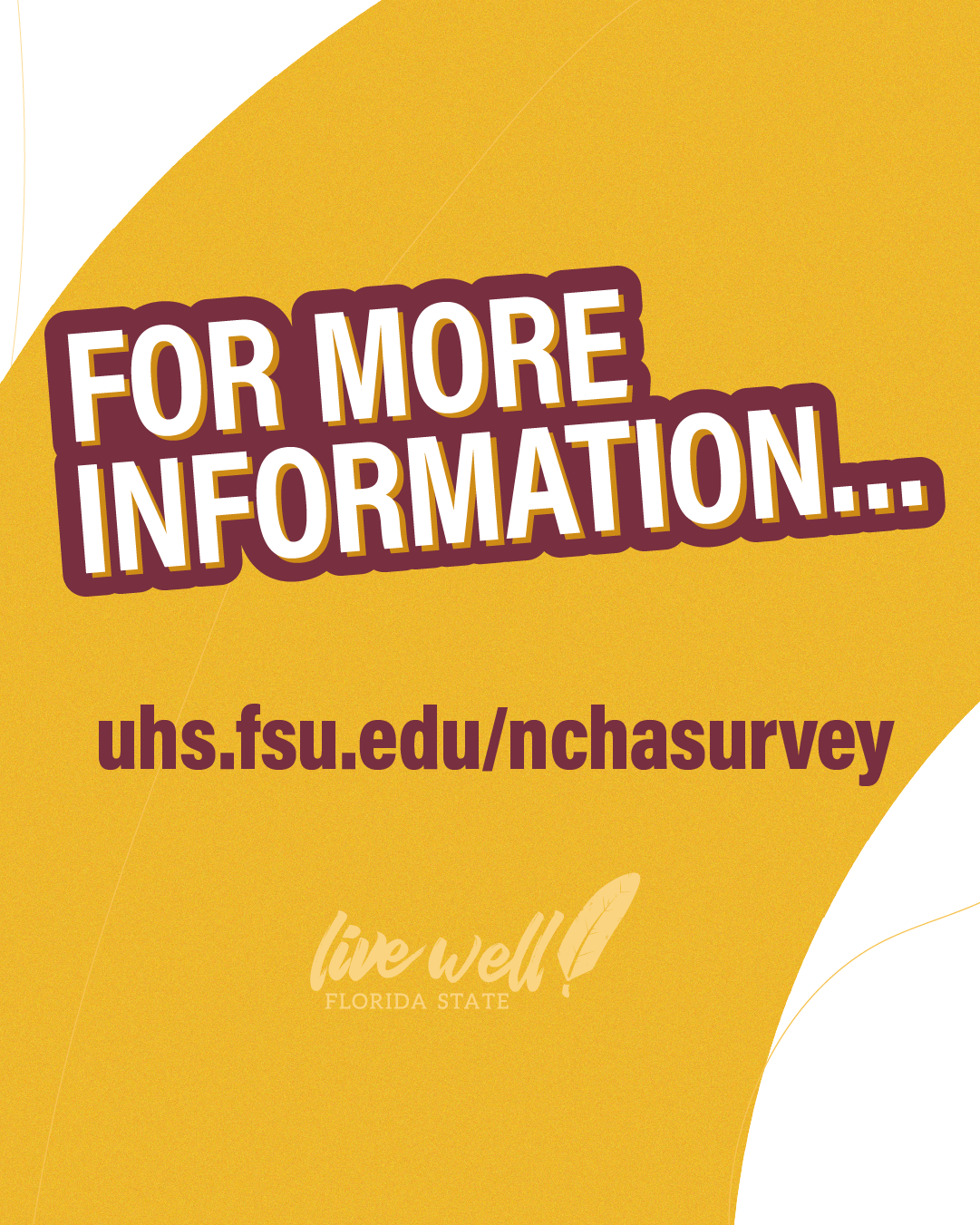 For more information, https://uhs.fsu.edu/nchasurvey